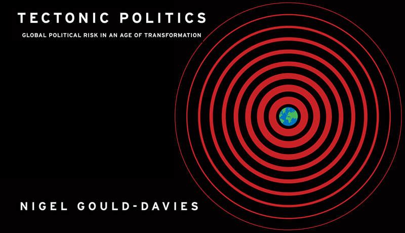 Tectonic Politics: Navigating New Geopolitical Risks